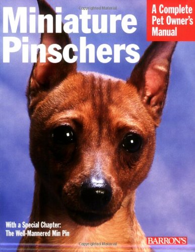 Imagen de archivo de Miniature Pinschers (Complete Pet Owner's Manual) a la venta por SecondSale