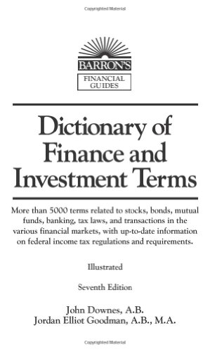 Imagen de archivo de Dictionary of Finance and Investment Terms (Barron's Financial Guides) a la venta por Reliant Bookstore