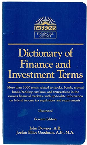 Stock image for Dictionary of Finance and Investment Terms (Barron's Financial Guides) for sale by Reliant Bookstore