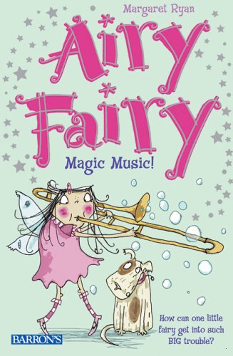 Stock image for Magic Music! (Airy Fairy Books) for sale by Cathy's Half Price Books