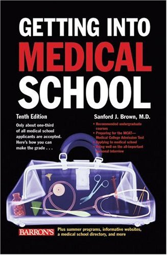 Stock image for Getting Into Medical School for sale by Half Price Books Inc.