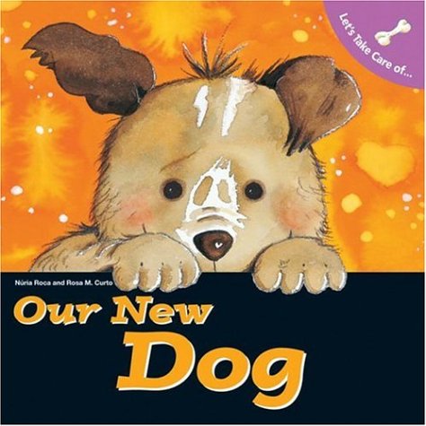 Stock image for Let's Take Care of Our New Dog for sale by Better World Books: West
