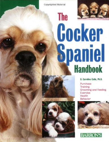 Imagen de archivo de The Cocker Spaniel Handbook (Barron's Pet Handbooks) a la venta por Half Price Books Inc.