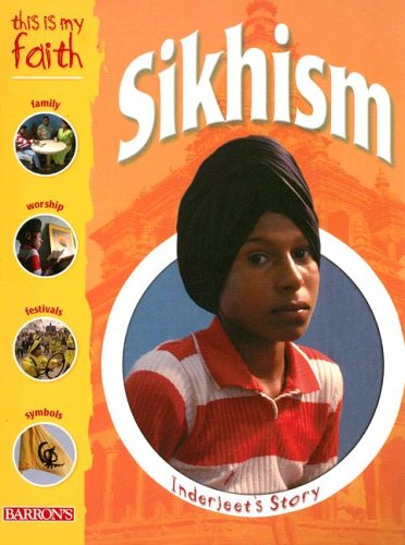 Stock image for This Is My Faith: Sikhism for sale by Better World Books