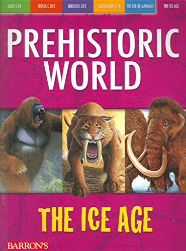 Beispielbild fr The Ice Age (Prehistoric World Books) zum Verkauf von Wonder Book