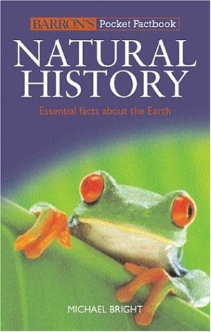 9780764135026: Natural History: Essential Facts About the Earth (Barron's Pocket Factbooks)