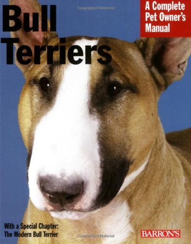 Stock image for Bull Terriers (Complete Pet Owner's Manual) for sale by SecondSale