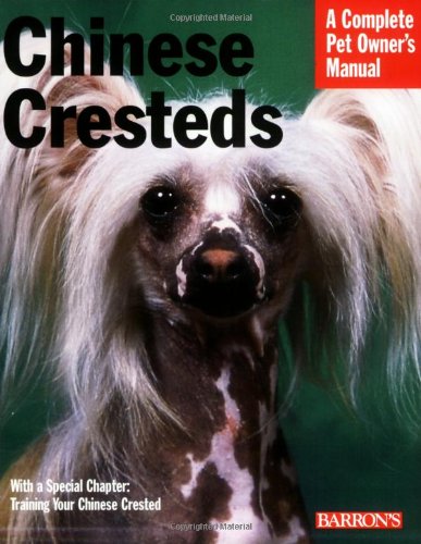 Beispielbild fr Chinese Cresteds (Complete Pet Owner's Manual) zum Verkauf von SecondSale