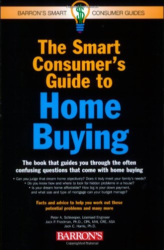 Beispielbild fr The Smart Consumers Guide to Home Buying (Barrons Smart Consumer Guides) zum Verkauf von Ebooksweb