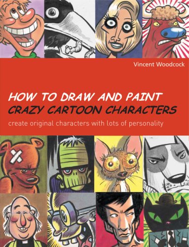 9780764135736: How to Draw and Paint Crazy Cartoon Characters