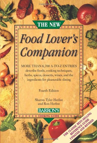 Stock image for The New Food Lover's Companion: More than 6,700 A-to-Z entries describe foods, cooking techniques, herbs, spices, desserts, wines, and the ingredients for pleasurable dining for sale by ICTBooks