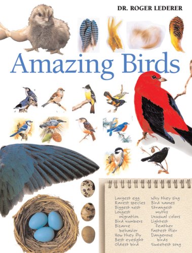 Stock image for Amazing Birds : A Treasury of Facts and Trivia about the Avian World for sale by Better World Books: West