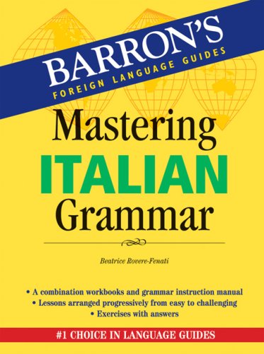 9780764136566: Mastering Italian Grammar (Barron's Foreign Language Guides)