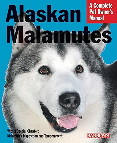 Beispielbild fr Alaskan Malamutes (Complete Pet Owner's Manuals) zum Verkauf von Wonder Book
