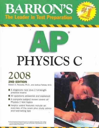 BARRON'S AP PHYSICS C - Pelcovits Ph.D., Robert A.; Farkas M.D., Joshua