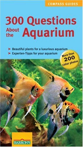 Beispielbild fr 300 Questions about the Aquarium zum Verkauf von Better World Books