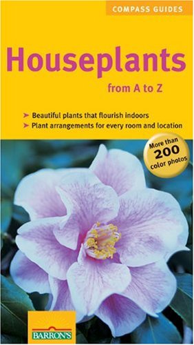 Houseplants From A to Z (Compass Guides) - Greiner, Karin