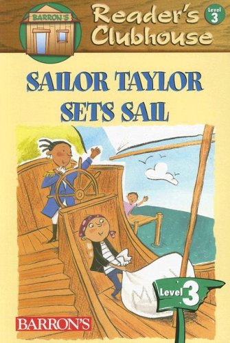 9780764137204: Sailor Taylor Sets Sail (Reader's Clubhouse Level 3)