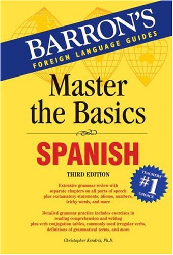 Master the Basics: Spanish (Master the Basics Series) - Kendris Ph.D., Christopher