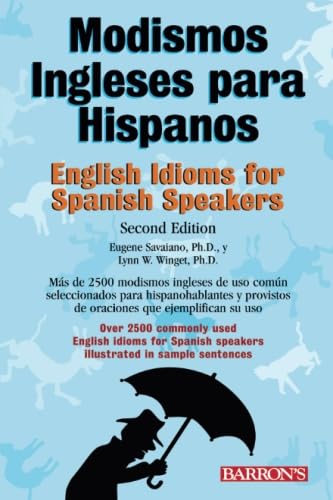 Stock image for Modismos Ingleses para Hispanos/English Idioms for Spanish Speakers for sale by Better World Books: West