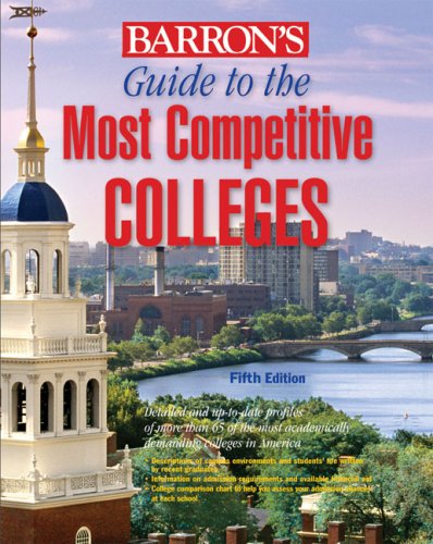 Barron's Guide to the Most Competitive Colleges