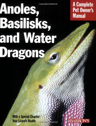 Stock image for Anoles, Basilisks, and Water Dragons for sale by Better World Books