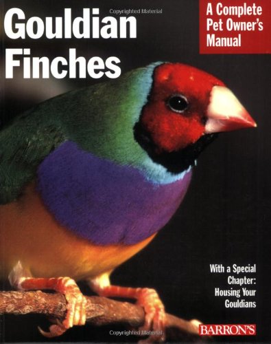 Beispielbild fr Gouldian Finches : Everything about Purchase, Housing, Nutrition, Health Care, and Breeding zum Verkauf von Better World Books