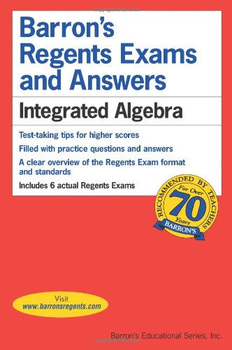 Imagen de archivo de Barron's Regents Exams and Answers: Integrated Algebra a la venta por SecondSale