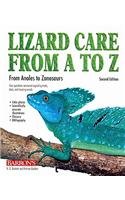 Beispielbild fr Lizard Care from A to Z: From Anoles to Zonosaurs zum Verkauf von SecondSale