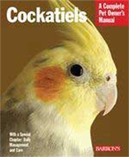 9780764138966: Cockatiels (Complete Pet Owner's Manual)