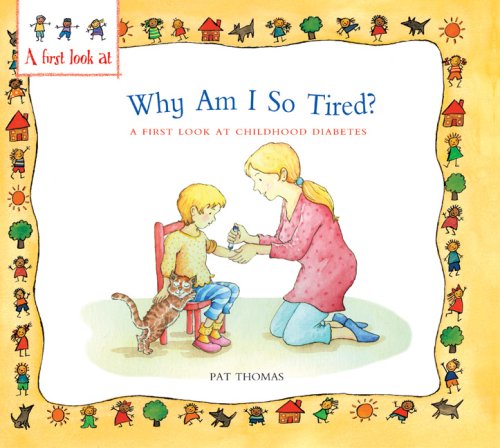 Imagen de archivo de Why Am I So Tired? : A First Look at. Diabetes a la venta por Better World Books