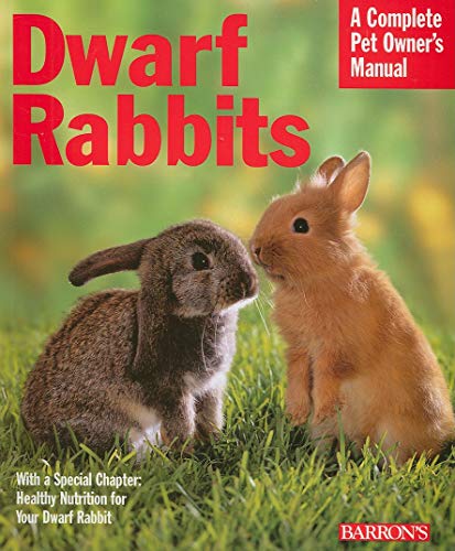 Stock image for Dwarf Rabbits (Barron's Complete Pet Owner's Manuals (Paperback)) for sale by Wonder Book