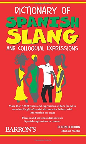 9780764139291: Dictionary of Spanish Slang and Colloquial Expressions