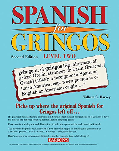 Stock image for Spanish for Gringos Level Two (Barron's Foreign Language Guides) for sale by SecondSale