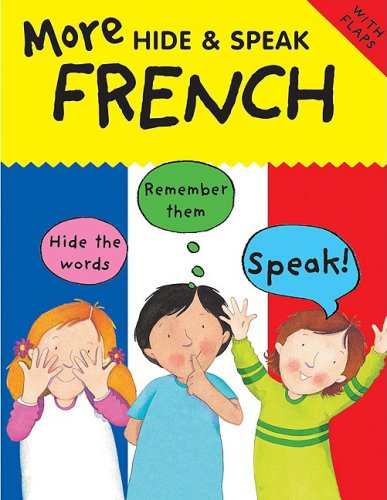 Imagen de archivo de More Hide & Speak French (More Hide & Speak Books) (English and French Edition) a la venta por GF Books, Inc.