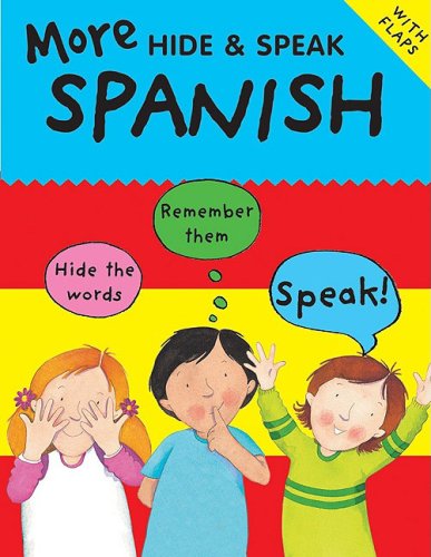 Beispielbild fr More Hide Speak Spanish (More Hide Speak Books) (English and Spanish Edition) zum Verkauf von Books-FYI, Inc.