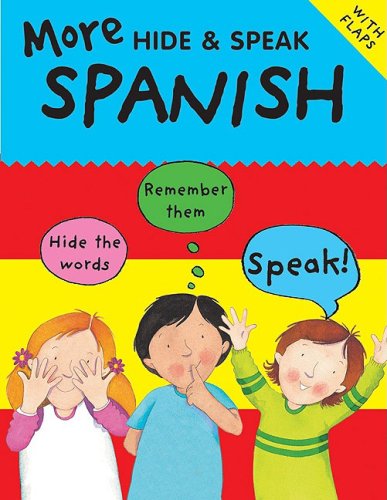 Imagen de archivo de More Hide and Speak Spanish (More Hide and Speak Books) (English and a la venta por Hawking Books