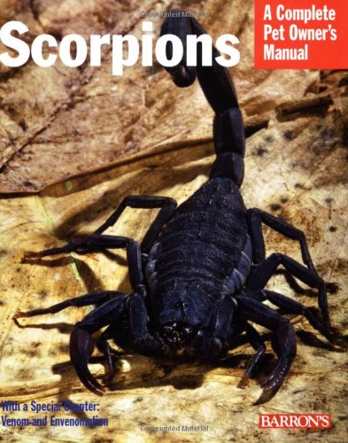 Beispielbild fr Scorpions (Complete Pet Owner's Manual) zum Verkauf von Save With Sam