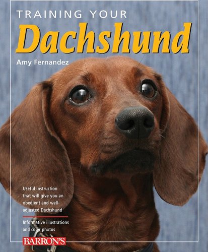 9780764139833: Training Your Dachshund (Training Your Dog)