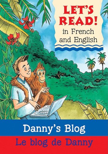 9780764140464: Danny's Blog/ Le Blog De Danny (Let's Read! Books)