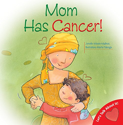 Beispielbild fr Mom Has Cancer! (Let's Talk About It) zum Verkauf von WorldofBooks