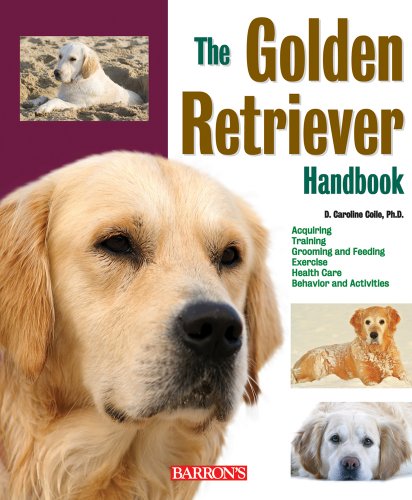 Imagen de archivo de Golden Retriever Handbook (Barron's Pet Handbooks) a la venta por SecondSale