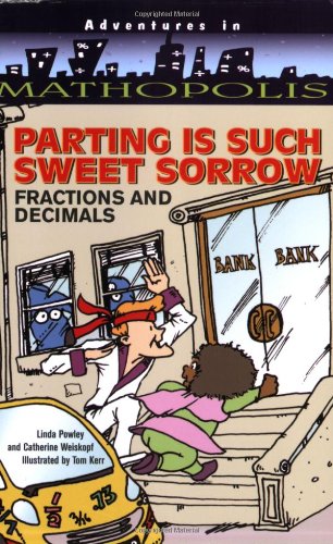 Beispielbild fr Parting Is Such Sweet Sorrow: Fractions and Decimals (Adventures in Mathopolis) zum Verkauf von SecondSale