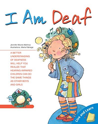 Stock image for I Am Deaf (Live and Learn Series) for sale by Gulf Coast Books