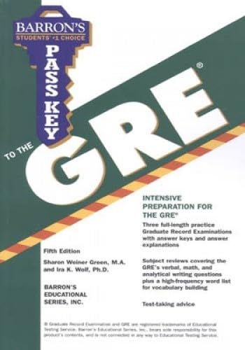 Pass Key to the GRE: Graduate Record Examination (BARRON'S PASS KEY TO THE GRE) (9780764142017) by Green M.A., Sharon Weiner; Wolf Ph.D., Ira K.