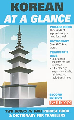 9780764142123: Korean at A Glance: 2nd Edition (At a Glance Series) (At a Glance (Barron's)): Phrasebook and Dictionary for Travelers (Barron's Foreign Language Guides)