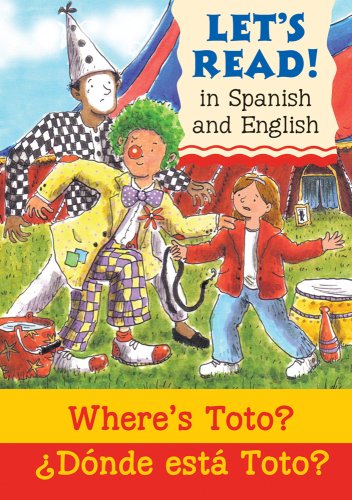 Stock image for Where's Toto? / Donde esta Toto? (Let's Read! Series) (Spanish and English Edition) for sale by HPB-Ruby