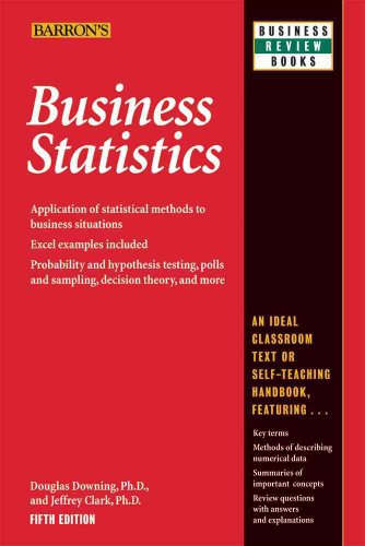 Business Statistics (Barron's Business Review) (Barron's Business Review Series) (9780764142390) by Downing Ph.D., Douglas