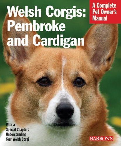 Beispielbild fr Welsh Corgis: Pembroke and Cardigan (Complete Pet Owner's Manuals) zum Verkauf von HPB-Emerald