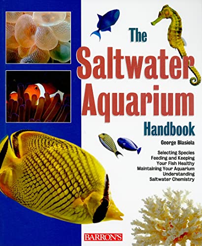 Imagen de archivo de The Saltwater Aquarium Handbook (B.E.S. Pet Handbooks) a la venta por Jenson Books Inc